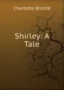 Shirley - Charlotte Brontë