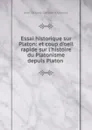 Essai historique sur Platon - Jean Jacques Combes Dounous