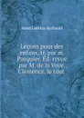 Lecons pour des enfans - Anna Laetitia Barbauld