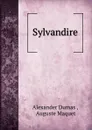 Sylvandire - Alexander Dumas