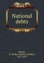 National debts - Robert Dudley Baxter