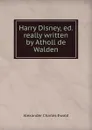 Harry Disney - Ewald Alexander Charles