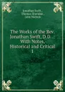 The Works of the Rev. Jonathan Swift, D.D. - Swift Jonathan