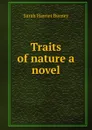 Traits of nature a novel. - Sarah Harriet Burney