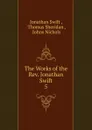 The Works of the Rev. Jonathan Swift. - Swift Jonathan