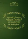 Aristotle.s Treatise on Poetry, Translated - Thomas Twining