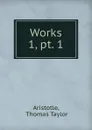 Works - Thomas Taylor Aristotle