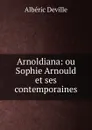 Arnoldiana - Albéric Deville