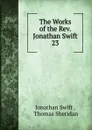 The Works of the Rev. Jonathan Swift. - Swift Jonathan