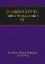Un anglais a Paris - Albert Dresden Vandam