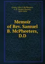 Memoir of Rev. Samuel B. McPheeters, D.D. - John S. Grasty