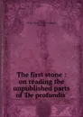 The first stone - T.W. Crosland