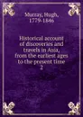 Historical account of discoveries and travels in Asia, from the earliest ages to the present time - Murray Hugh