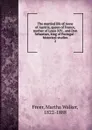 The married life of Anne of Austria, queen of France, mother of Louis XIV., and Don Sebastian, king of Portugal - Martha Walker Freer