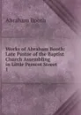 Works of Abraham Booth - Abraham Booth