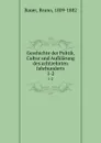 Geschichte der Politik, Cultur und Aufklarung des achtzehnten Jahrhunderts - Bruno Bauer