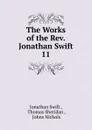 The Works of the Rev. Jonathan Swift. - Swift Jonathan
