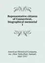 Representative citizens of Connecticut, biographical memorial - Samuel Hart