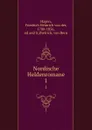 Nordische Heldenromane - Friedrich Heinrich von der Hagen