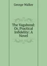 The Vagabond - George Walker