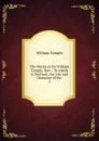 The Works of Sir William Temple, Bart. - Temple William