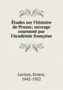 Etudes sur l.histoire de Prusse - Ernest Lavisse