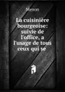 La cuisiniere bourgeoise - Menon