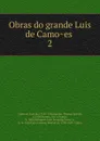 Obras do grande Luis de Camoes - Luís de Camões