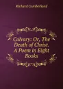 Calvary - Cumberland Richard