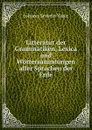 Litteratur der Grammatiken, Lexica und Wortersammlungen aller Sprachen der Erde - Johann Severin Vater