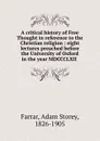 A critical history of Free Thought in reference to the Christian religion - Adam Storey Farrar