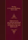 Eight lectures on miracles preached before the University of Oxford in the year MDCCCLXV - James Bowling Mozley