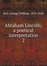 Abraham Lincoln - George William Bell