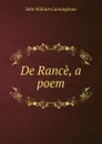 De Rance, a poem - John William Cunningham