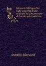 Memoria bibliografica sulla scoperta d.una edizione del Decamerone del secolo quintodecimo - Antonio Marsand