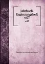Jahrbuch. Erganzungsheft - Deutsches Archäologisches Institut