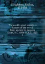 The world.s great events a history of the world from ancient to modern times, B.C. 4004 to A.D. 1903 - Esther Singleton