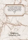 The world.s great events a history of the world from ancient to modern times, B.C. 4004 to A.D. 1903 - Esther Singleton