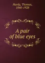 A pair of blue eyes - Hardy Thomas