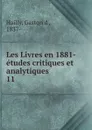 Les Livres en 1881- etudes critiques et analytiques - Gaston d' Hailly