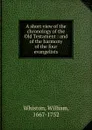 A short view of the chronology of the Old Testament - William Whiston