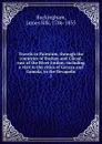 Travels in Palestine, through the countries of Bashan and Cilead, east of the River Jordan - Buckingham James Silk
