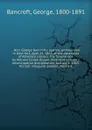 Hon. George Bancroft.s oration, pronounced in New York, April 25, 1865, at the obsequies of Abraham Lincoln. The funeral ode by William Cullen Bryant. President Lincoln.s emancipation proclamation, January 1, 1863. His last inaugural address, March 4 - George Bancroft