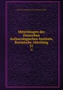 Mitteilungen des Deutschen Archaeologischen Instituts, Roemische Abteilung - Deutsches Archäologisches Institut. Römische Abteilung