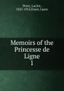 Memoirs of the Princesse de Ligne - Lucien Perey