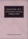 Asheville, N.C. directory serial - Hill Directory