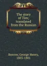 The story of Tim - George Henry Borrow
