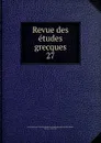 Revue des etudes grecques - Ch.Em. Ruelle