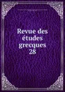 Revue des etudes grecques - Ch.Em. Ruelle