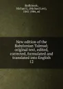 New edition of the Babylonian Talmud - Michael Levi Rodkinson